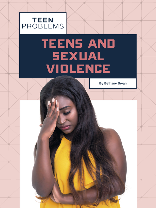 Title details for Teens and Sexual Violence by Bethany Bryan - Available